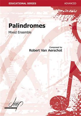 Robert van Aerschot: Palindromes: Kammerensemble