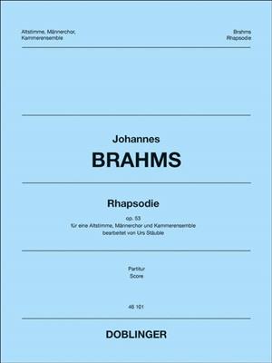 Johannes Brahms: Rhapsodie: (Arr. Urs Stauble): Männerchor mit Ensemble