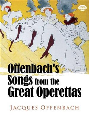 Jacques Offenbach: Offenbach's Songs From The Great Operettas: Gesang mit Klavier