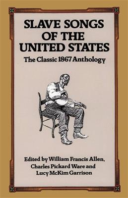 Slave Songs Of The United States: Gesang Solo