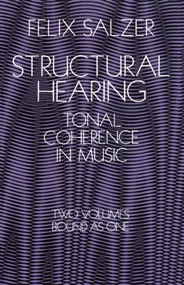 Structural Hearing : Tonal Coherence In Music