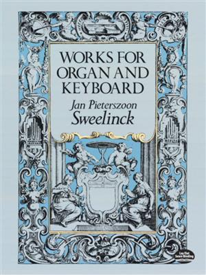Jan Pieterszoon-Sweelinck: Works For Organ & Keyboard: Klavier mit Begleitung
