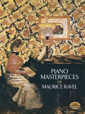 Maurice Ravel: Piano Masterpieces: Klavier Solo