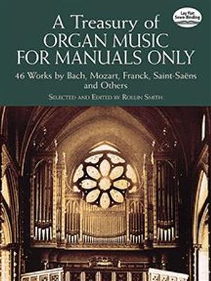 Rollin Smith: A Treasury Of Organ Music f Manuals Only 46 Works: Orgel