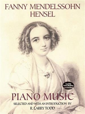 Fanny Mendelssohn Hensel Piano Music: Klavier Solo
