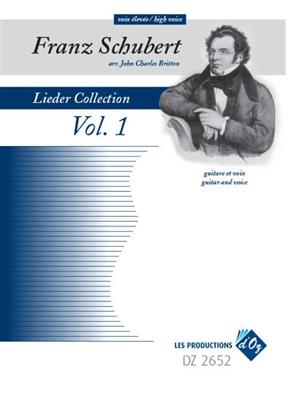 Franz Schubert: Lieder Collection, Vol. 1 - Voix Élevée: (Arr. John Charles Britton): Gesang mit Gitarre