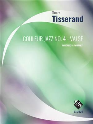 Thierry Tisserand: Couleur Jazz No. 4 - Valse: Gitarren Ensemble