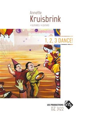 Annette Kruisbrink: 1, 2, 3 Dance: Gitarre Trio / Quartett