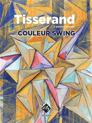Thierry Tisserand: Couleur Swing: Gitarre Trio / Quartett