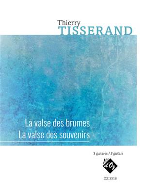 Thierry Tisserand: La Valse des Brumes: Gitarren Ensemble