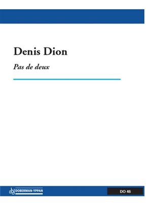 Denis Dion: Pas de deux (vln / guit.): Kammerensemble