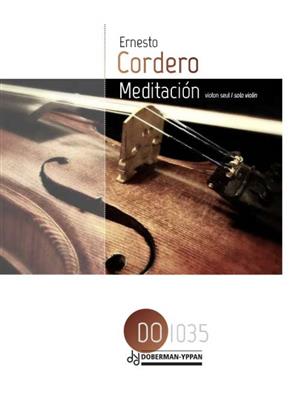Ernesto Cordero: Meditación: Violine Solo