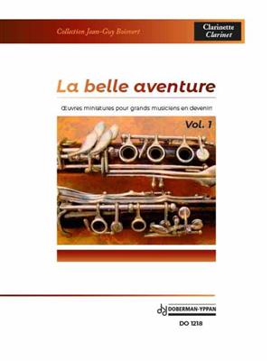 Jean-Guy Boisvert: La Belle Aventure - Vol. 1: Klarinette Solo