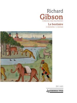 Richard Gibson: Le bestiaire: (Arr. Jean-Guy Boisvert): Klarinette Duett