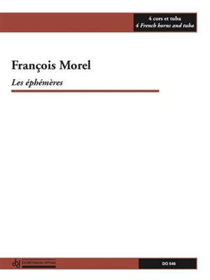 François Morel: Les éphémères (Horn/Tuba): Horn Ensemble