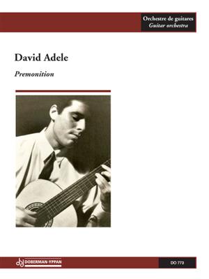 David Adele: Premonition: Gitarren Ensemble