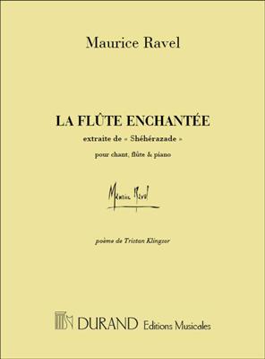 Maurice Ravel: La Flûte Enchantée: Gesang mit sonstiger Begleitung