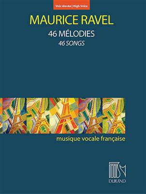 Maurice Ravel: 46 Mélodies - 46 Songs (High Voice): Gesang mit Klavier