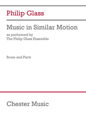 Philip Glass: Music in Similar Motion: Kammerensemble