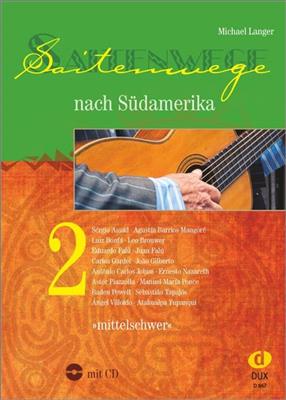 Michael Langer: Saitenwege Nach Südamerika 2: Gitarre Solo