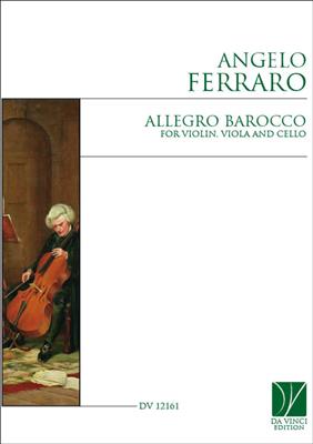 Angelo Ferraro: Allegro Barocco: Streichtrio