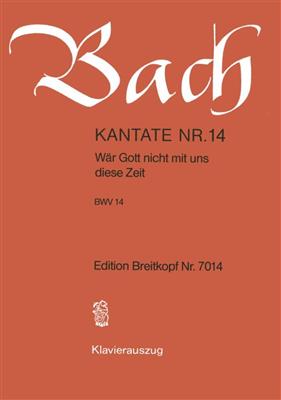 Johann Sebastian Bach: Kantate 014 Wär Gott Nicht Mit Uns Diese Zeit: Gesang Solo