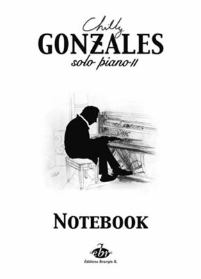 Chilly Gonzales: Notebook - Solo Piano II: Klavier Solo