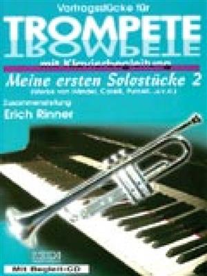 Erich Rinner: Meine ersten Solostücke 2 (Trompete & Klavier): Trompete mit Begleitung