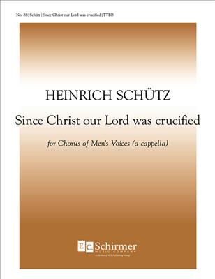 Heinrich Schütz: The Seven Last Words: (Arr. A. T. Davison): Männerchor A cappella
