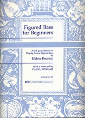 Helen Keaney: Figured Bass for Beginners: Orgel