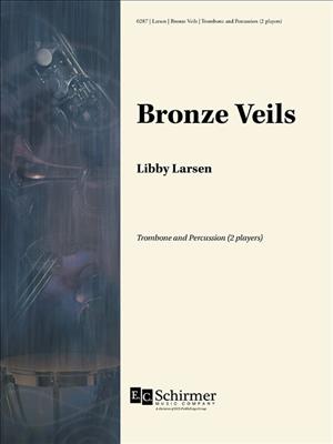 Libby Larsen: Bronze Veils: Posaune mit Begleitung