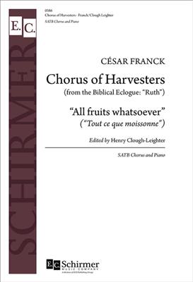 César Franck: Ruth: Chorus of Harvesters: (Arr. Henry Clough-Leighter): Gemischter Chor mit Klavier/Orgel