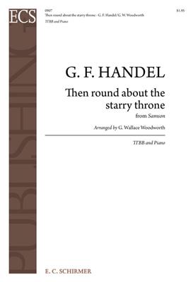 Georg Friedrich Händel: Samson: Then Round About the Starry Throne: (Arr. A. T. Davison): Männerchor mit Klavier/Orgel