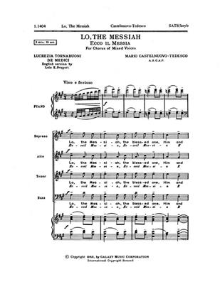 Mario Castelnuovo-Tedesco: The Lo Messiah: Gemischter Chor mit Klavier/Orgel