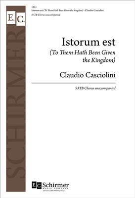 Claudio Casciolini: Istorum Est: Gemischter Chor mit Begleitung