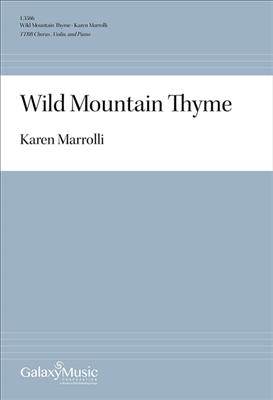 Karen Marrolli: Wild Mountain Thyme: Männerchor mit Klavier/Orgel