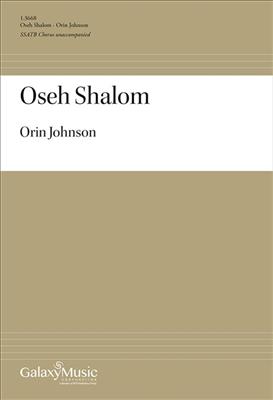 Orin Johnson: Oseh Shalom: Gemischter Chor A cappella