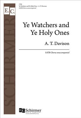 Ye Watchers and Ye Holy Ones: (Arr. Randall Thompson): Gemischter Chor mit Klavier/Orgel