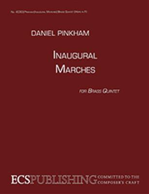 Daniel Pinkham: Inaugural Marches: Blechbläser Ensemble