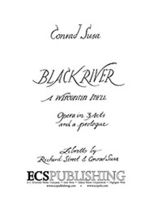 Conrad Susa: Black River, A Wisconsin Idyll: Gemischter Chor mit Ensemble