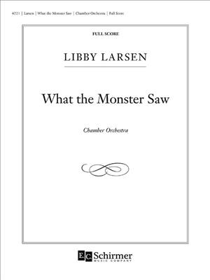 Libby Larsen: What The Monster Saw: Orchester mit Solo