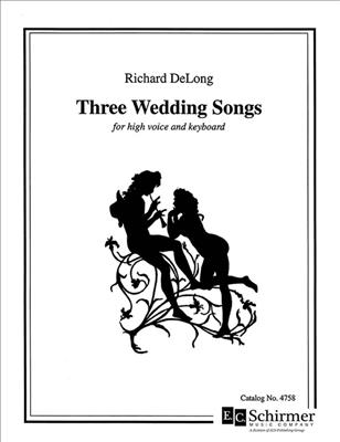 Richard DeLong: Three Wedding Songs: Gesang mit Klavier