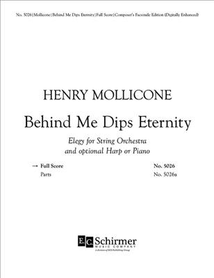 Henry Mollicone: Behind Me Dips Eternity: Streichensemble