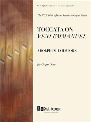 Adolphus Hailstork: Toccata on Veni Emmanuel: Orgel