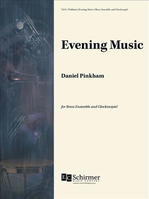 Daniel Pinkham: Evening Music: Blechbläser Ensemble