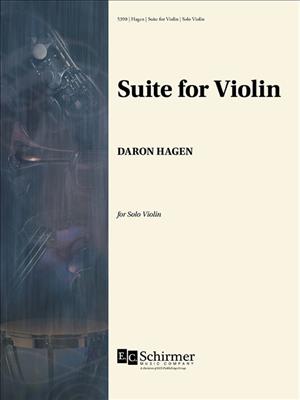 Daron Hagen: Suite for Violin: Violine Solo