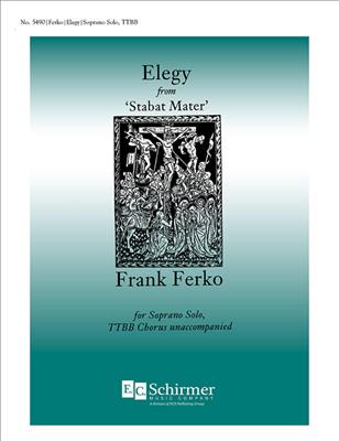 Frank Ferko: Stabat Mater: Elegy: Männerchor A cappella