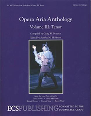 Stanley M. Hoffman: Opera Aria Anthology, Volume 3: Gesang mit Klavier