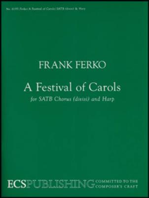 Frank Ferko: A Festival of Carols: Gemischter Chor mit Begleitung