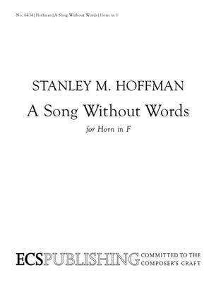 Stanley M. Hoffman: A Song Without Words: Horn Solo